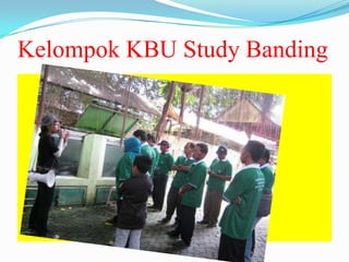 Kelompok KBU Study Banding
 