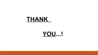 THANK
YOU...!
 