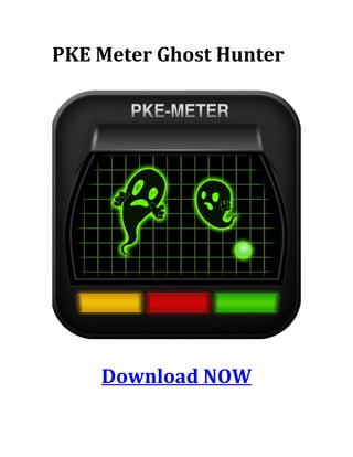 PKE Meter Ghost Hunter




    Download NOW
 