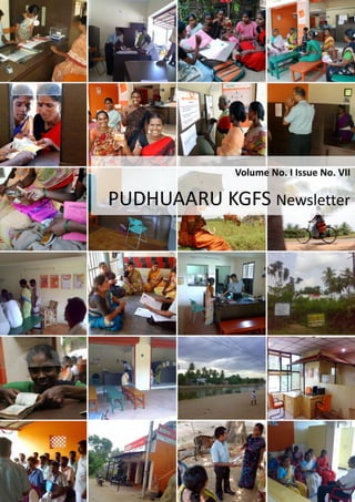 Volume No. I Issue No. VII

PUDHUAARU KGFS Newsletter
 