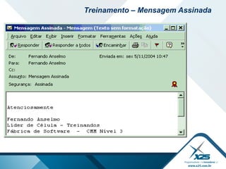 Treinamento – Mensagem Assinada
 