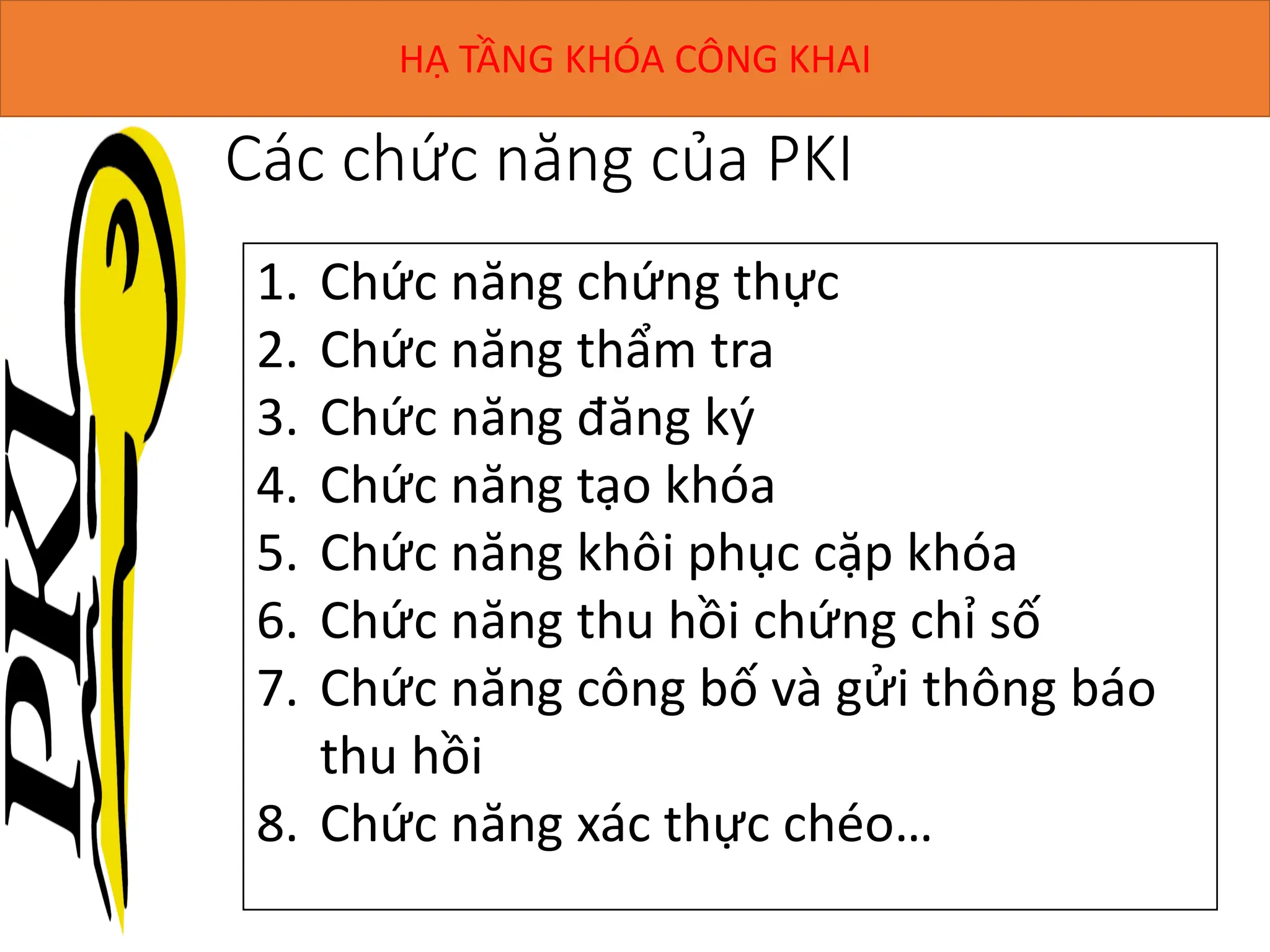 hạ tầng khóa công khai (tiếng Anh: public key infrastructure, viết tắt ...