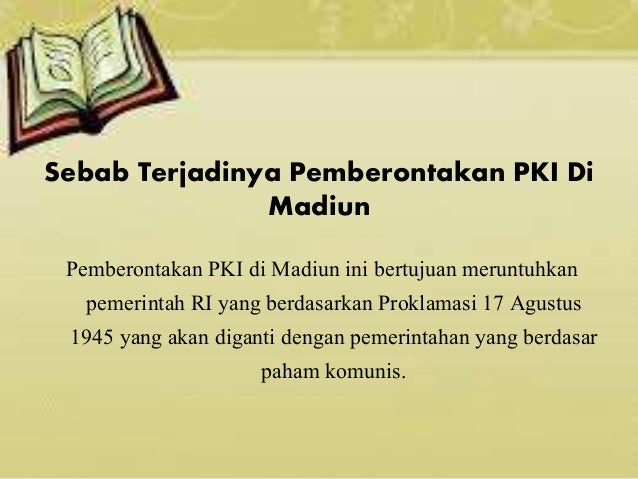 Pemberontakan Pki Di Madiun Karya Anak Sman 01 Kejayan