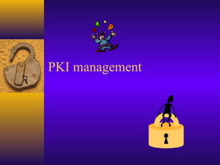 PKI management

 