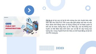 PKI là gì? Tổng quan về Public Key Infrastructure PPT.pdf