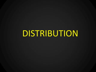 DISTRIBUTION
 