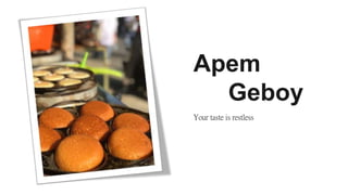 Apem
Geboy
 