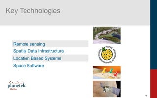 4
4
Key Technologies
Remote sensing
Spatial Data Infrastructure
Location Based Systems
Space Software
 