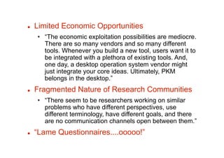     Limited Economic Opportunities
     •  “The economic exploitation possibilities are mediocre.
        There are so ma...
