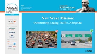 New Waze Mission:
Outsmarting Ending Traffic, Altogether
 