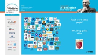 Reach over 1 billion
people!
40% of top global
cities
 