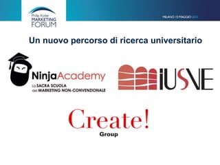 Un nuovo percorso di ricerca universitario
 