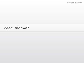 Apps - aber wo?
 