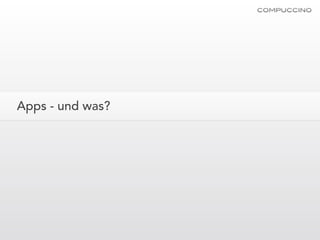 Apps - und was?
 
