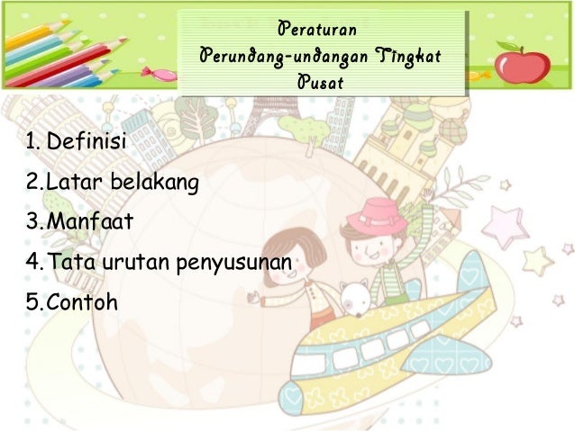 Ppt Peraturan Perundang Undangan Tingkat Pusat Dan Daerah Ppt Peraturan Perundang Undangan Tingkat Pusat Dan Daerah