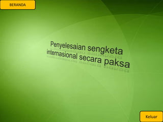 BERANDA




          Keluar
 