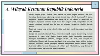 A. Wilayah Kesatuan Republik Indonesia
2