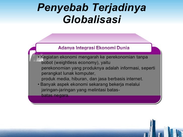 Penyebab terjadinya globalisasi