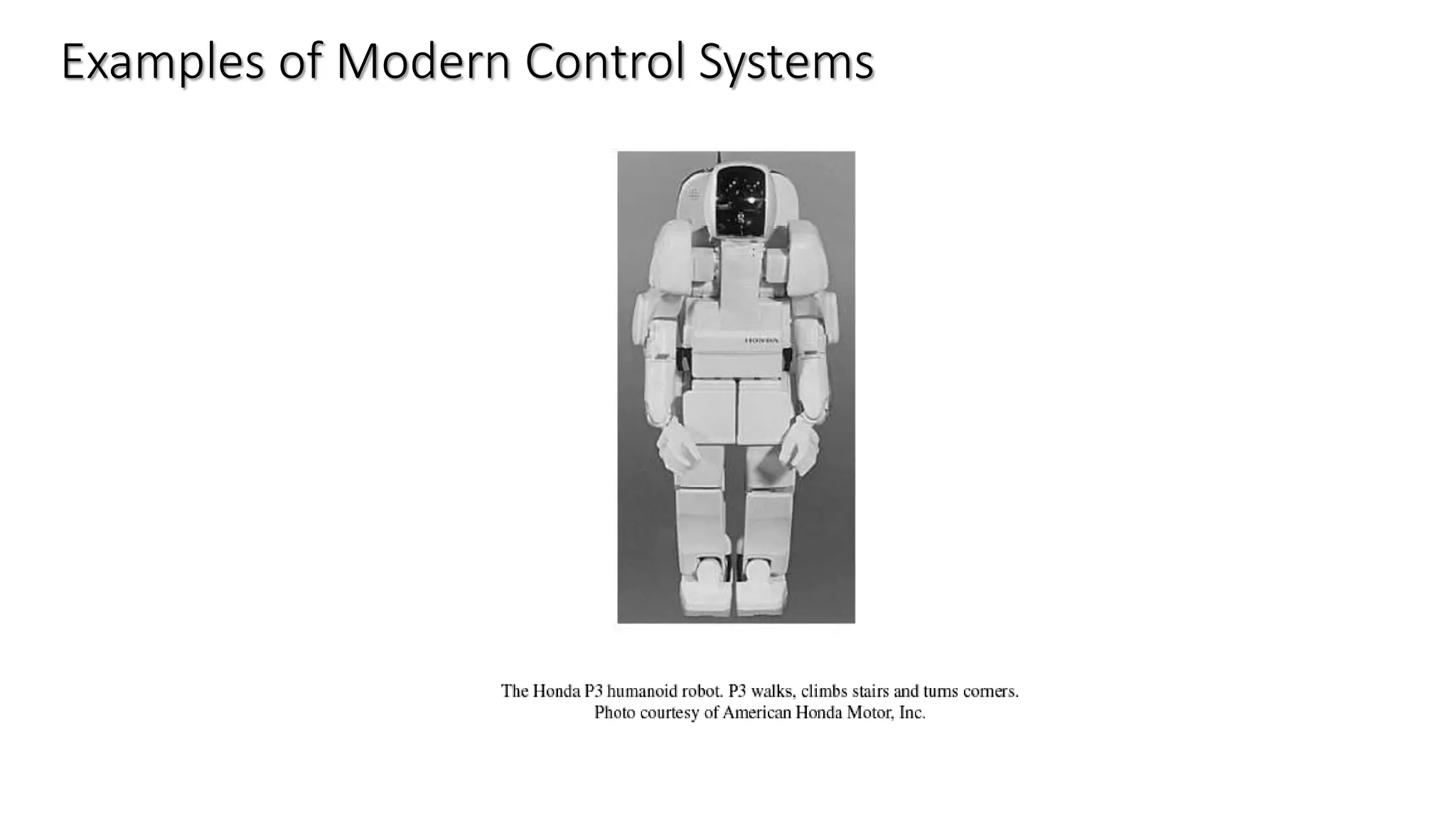 Examples of Modern Control Systems
 