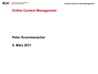 Peter Krummenacher 4. März 2011 Online Content Management 