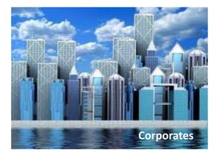 Corporates
 