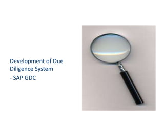 Development of Due
Diligence System
- SAP GDC
 