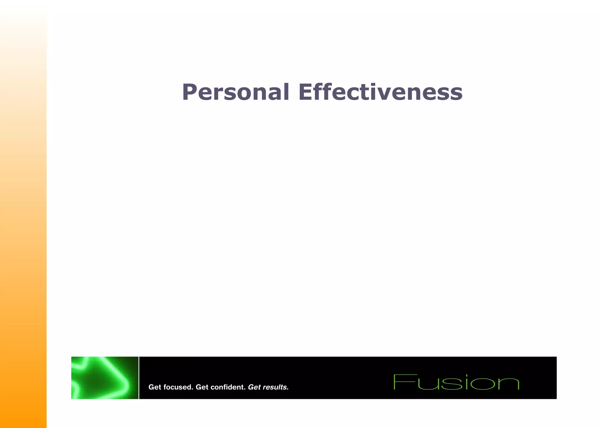 Personal Effectiveness PPT personal-effectiveness-ppt