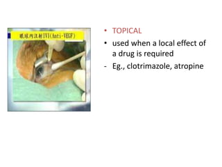 Local Effect Is Pharmacokinetics | PPTX