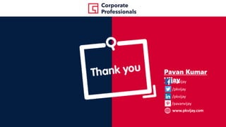 Pavan Kumar
Vijay/pkvijay
/pkvijay
www.pkvijay.com
/pkvijay
/pavanvijay
 