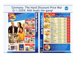 Germany: The Hard Discount Price War
Q 1/2009: Aldi leads the gang!




                                       25
 