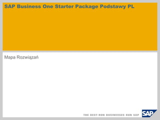 SAP Business One Starter Package PodstawyPL Mapa Rozwiązań 