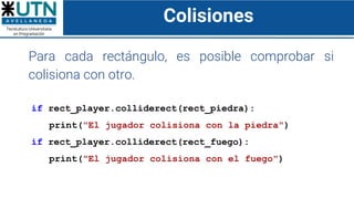 Explicacion de pygame para python de la UTN de Argentina | PPTX