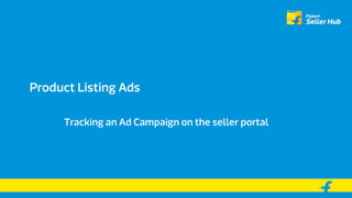 Product Listing Ads
Tracking an Ad Campaign
 