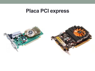 Placa PCI express
 