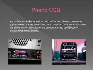  es un bus estándar industrial que define los cables, conectores
y protocolos usados en un bus para conectar, comunicar y proveer
de alimentación eléctrica entre computadoras, periféricos y
dispositivos electrónicos.
 