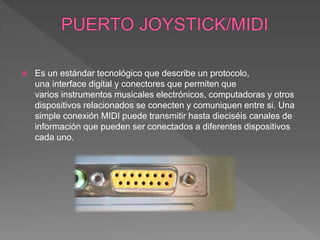  Es un estándar tecnológico que describe un protocolo,
una interface digital y conectores que permiten que
varios instrumentos musicales electrónicos, computadoras y otros
dispositivos relacionados se conecten y comuniquen entre si. Una
simple conexión MIDI puede transmitir hasta dieciséis canales de
información que pueden ser conectados a diferentes dispositivos
cada uno.
 