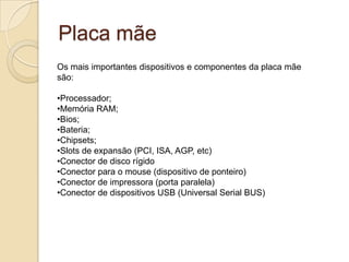 System board (placa de sistema)