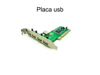 Placa usb
 