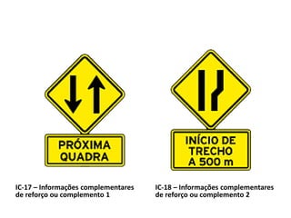 IC-17 – Informações complementares
de reforço ou complemento 1
IC-18 – Informações complementares
de reforço ou complemento 2
 