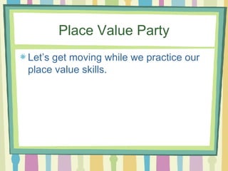 Place Value Party ,[object Object]