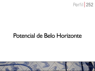 Potencial de Belo Horizonte
 