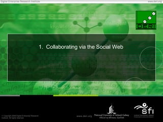 1.  Collaborating via the Social Web 