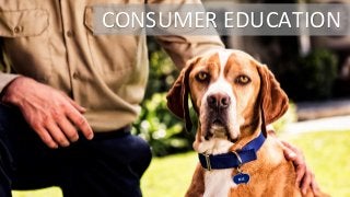 CONSUMER EDUCATION
 
