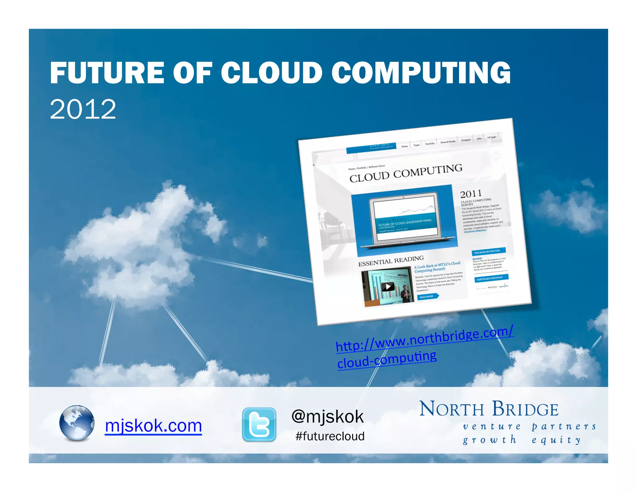 Venture Cloud Financing in 2011: $2.4 Billion




Source: Venture Source April, 2012
 