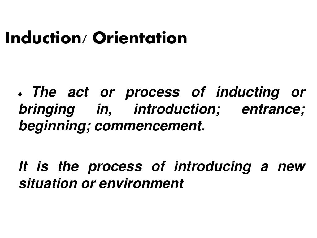 Placement and induction