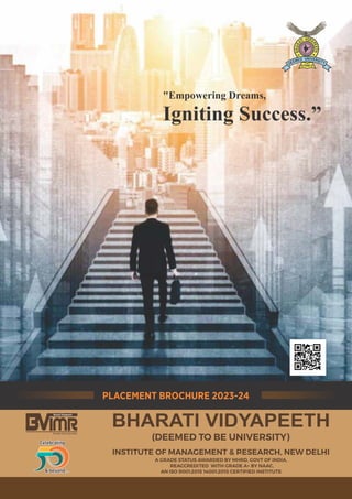PLACEMENT BROCHURE 2023-24
"Empowering Dreams,
Igniting Success.”
 