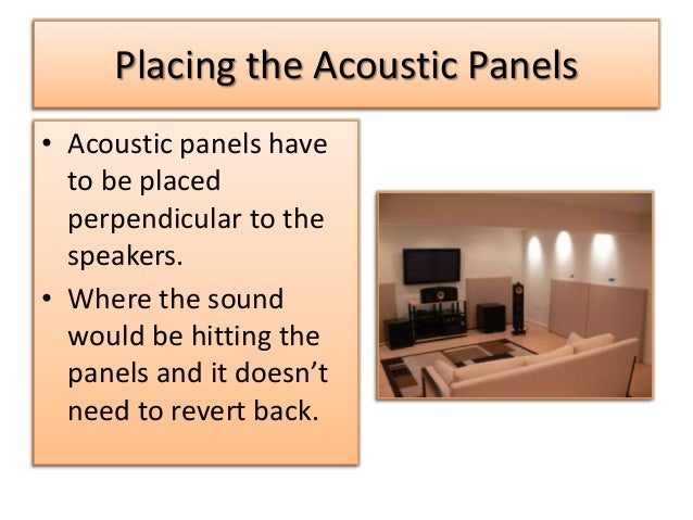 Placement of acoustic panels for the home theatre
