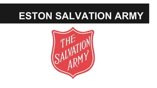 ESTON SALVATION ARMY
 