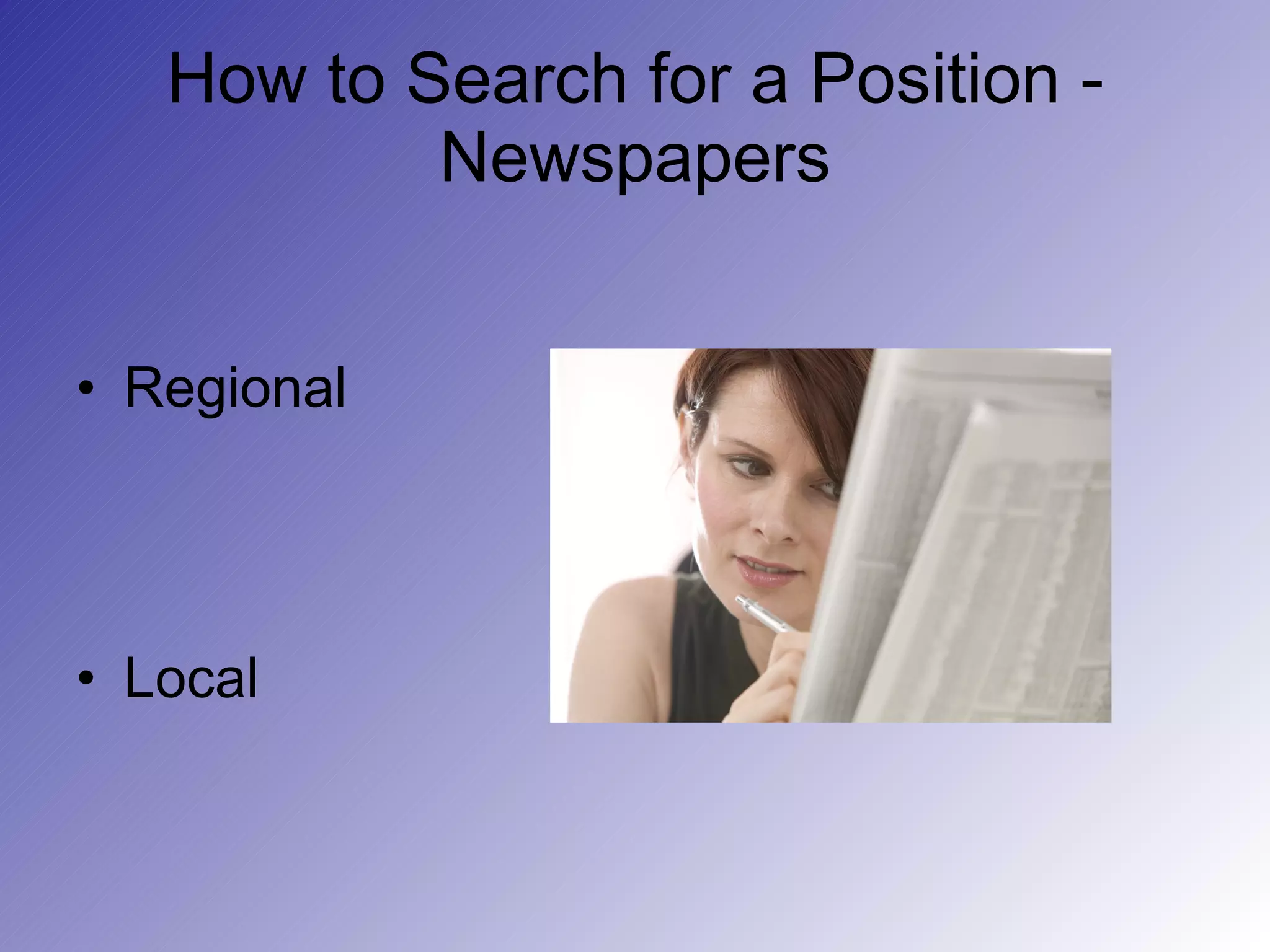How to Search for a Position - Newspapers Regional Local 