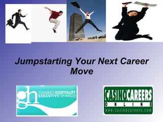 Jumpstarting Your Next Career Move   
